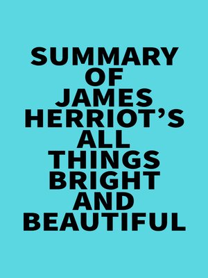 cover image of Summary of James Herriot's All Things Bright and Beautiful